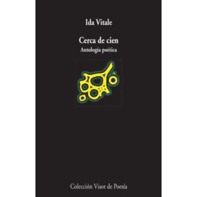 CERCA DE CIEN ANTOLOGIA POETICA | IDA VITALE