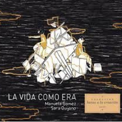 LA VIDA COMO ERA | MANUELA GOMEZ