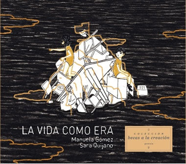 LA VIDA COMO ERA | MANUELA GOMEZ