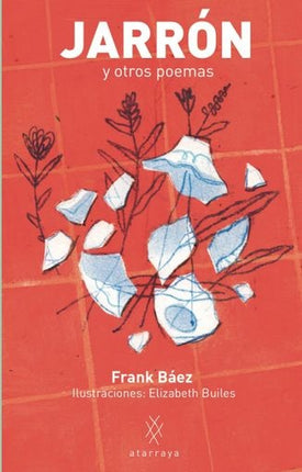 JARRON Y OTROS POEMAS | FRANK BAEZ