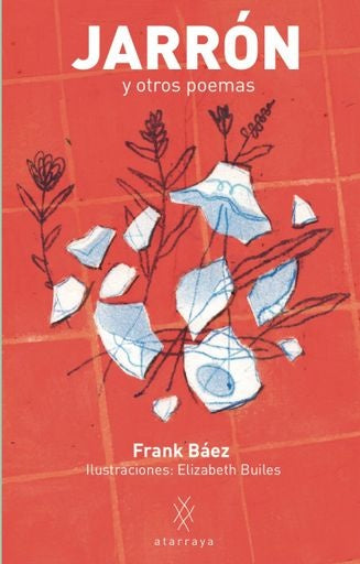 JARRON Y OTROS POEMAS | FRANK BAEZ