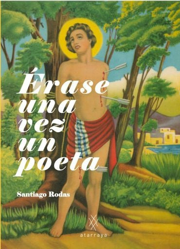 ERASE UNA VEZ UN POETA | SANTIAGO RODAS