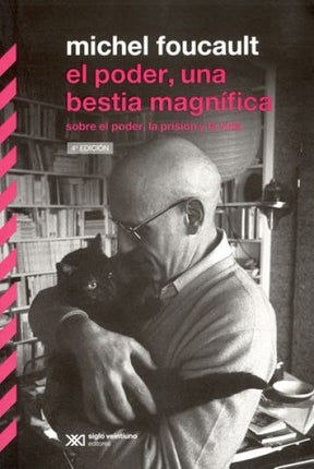 PODER, UNA BESTIA MAGNIFICA | MICHEL FOUCAULT