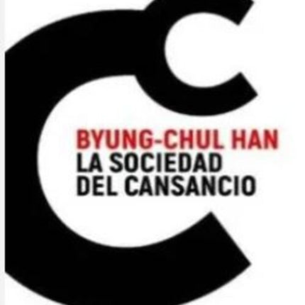 LA SOCIEDAD DEL CANSANCIO | BYUNG-CHUL HAN