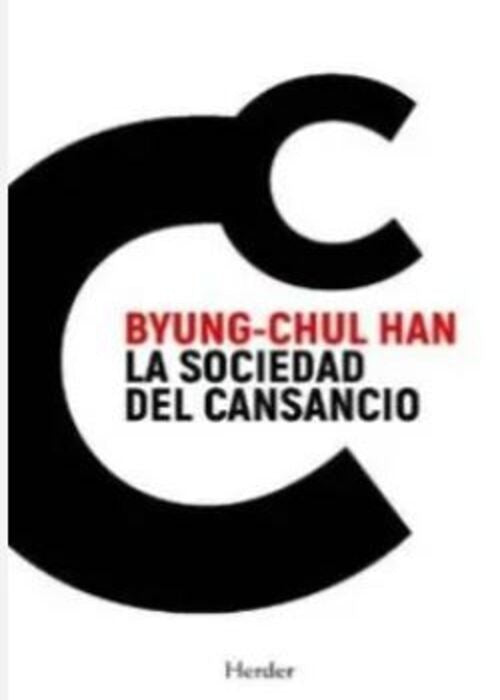 LA SOCIEDAD DEL CANSANCIO | BYUNG-CHUL HAN