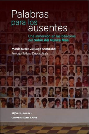 PALABRAS PARA LOS AUSENTES | MARDA UCARIS ZULUAGA ARISTIZABAL