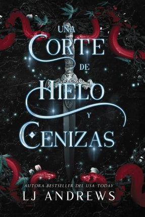 UN CORTE DE HIELO Y CENIZAS | LJ ANDREWS