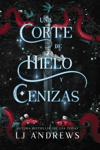 UN CORTE DE HIELO Y CENIZAS | LJ ANDREWS