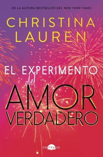 EXPERIMENTO DEL AMOR VERDADERO, EL | CHRISTINA LAUREN