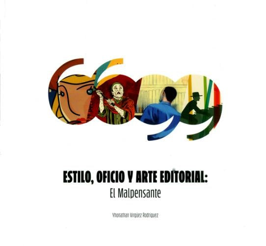 ESTILO, OFICIO Y ARTE EDITORIAL: EL MALPENSANTE | YHONATHAN VIRGUEZ RODRIGUEZ