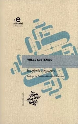 VUELO SOSTENIDO | ESTEFANIA ANGUEYRA