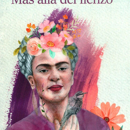 FRIDA KAHLO MAS ALLA DEL LIENZO | SANDRA MILENA VELAZQUEZ ESPINOSA
