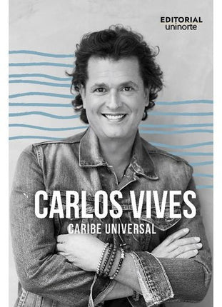 CARLOS VIVES CARIBE UNIVERSAL | HUMBERTO JOSE RAMIREZ MEZA