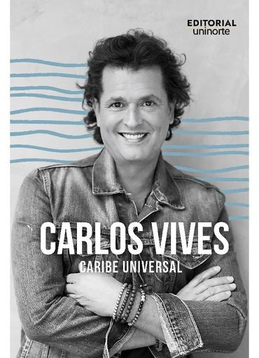 CARLOS VIVES CARIBE UNIVERSAL | HUMBERTO JOSE RAMIREZ MEZA