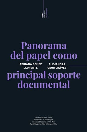 PANORAMA DEL PAPEL COMO PRINCIPAL SOPORTE DOCUMENT | ADRIANA GOMEZ LLORENTE