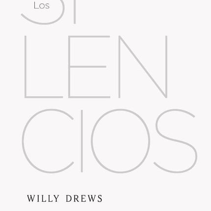 SILENCIOS, LOS | WILLY DREWS