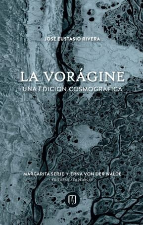 LA VORAGINE | JOSE EUSTASIO RIVERA