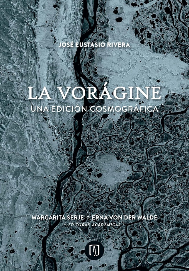 LA VORAGINE | JOSE EUSTASIO RIVERA