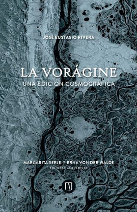 LA VORAGINE | JOSE EUSTASIO RIVERA
