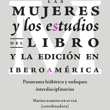 MUJERES Y LOS ESTUDIOS DEL LIBRO Y LA EDICION EN I | AUTORES VARIOS