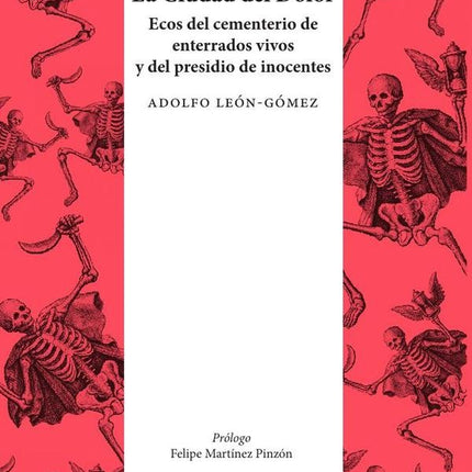 CIUDAD DEL DOLOR, LA | ADOLFO LEON-GOMEZ