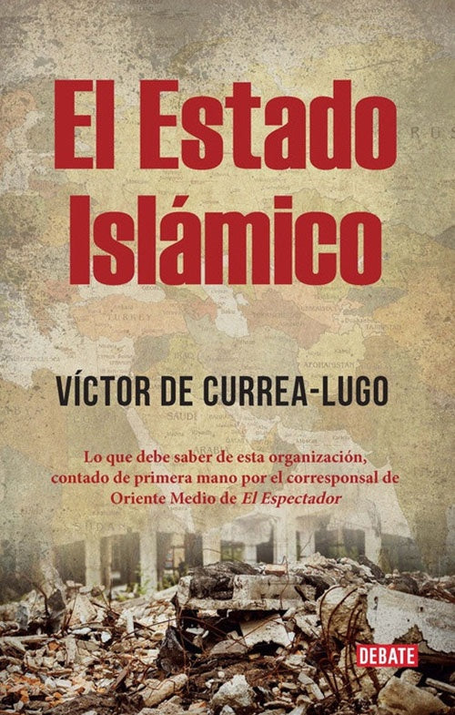 ESTADO ISLAMICO, EL | VICTOR DE CURREA-LUGO