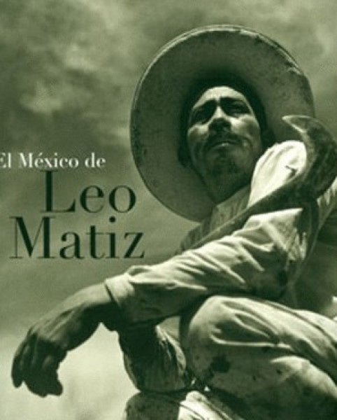 MEXICO DE LEO MATIZ, EL | LEO MATIZ