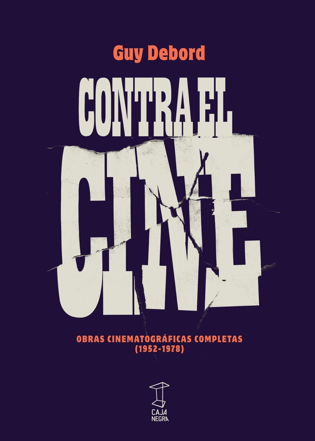 CONTRA EL CINE | GUY DEBORD