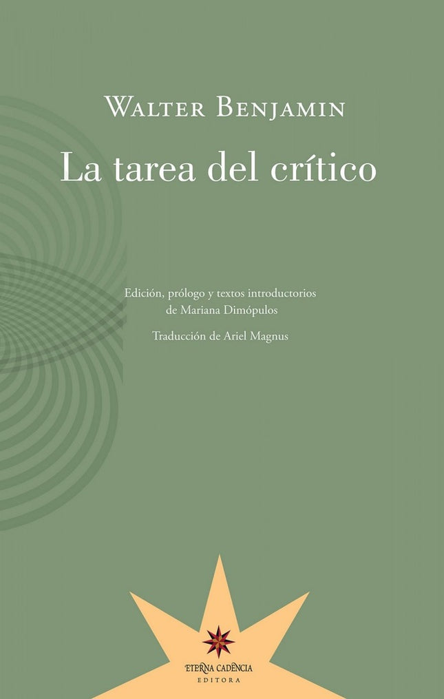 TAREA DEL CRITICO, LA | WALTER BENJAMIN