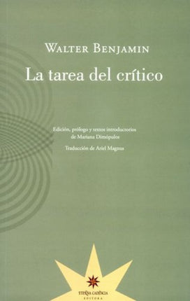 LA TAREA DEL CRITICO | WALTER BENJAMIN
