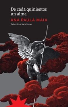 DE CADA QUINIENTOS UN ALMA | ANA PAULA MAIA