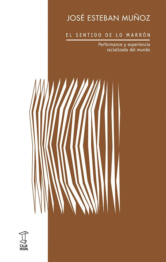 SENTIDO DE LO MARRON, EL | JOSE ESTEBAN MUÑOZ