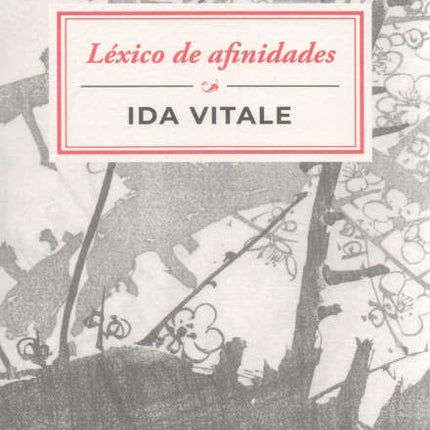 LEXICO DE AFINIDADES | IDA VITALE