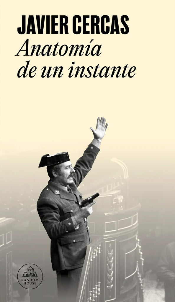 ANATOMIA DE UN INSTANTE | JAVIER CERCAS