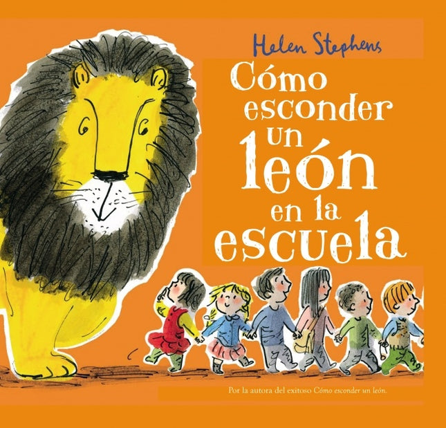 COMO ESCONDER UN LEON EN LA ESCUELA | HELEN STEPHENS