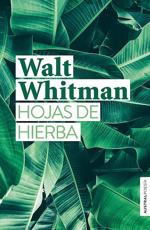 HOJAS DE HIERBA | WALT WHITMAN
