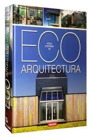 ATLAS ILUSTRADO DE ECO-ARQUITECTURA | AA.VV