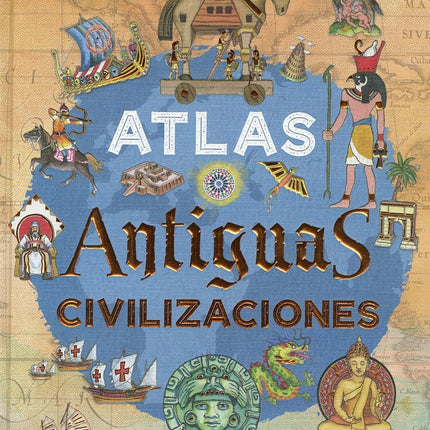 ATLAS ANTIGUAS CIVILIZACIONES | ART BOOKS