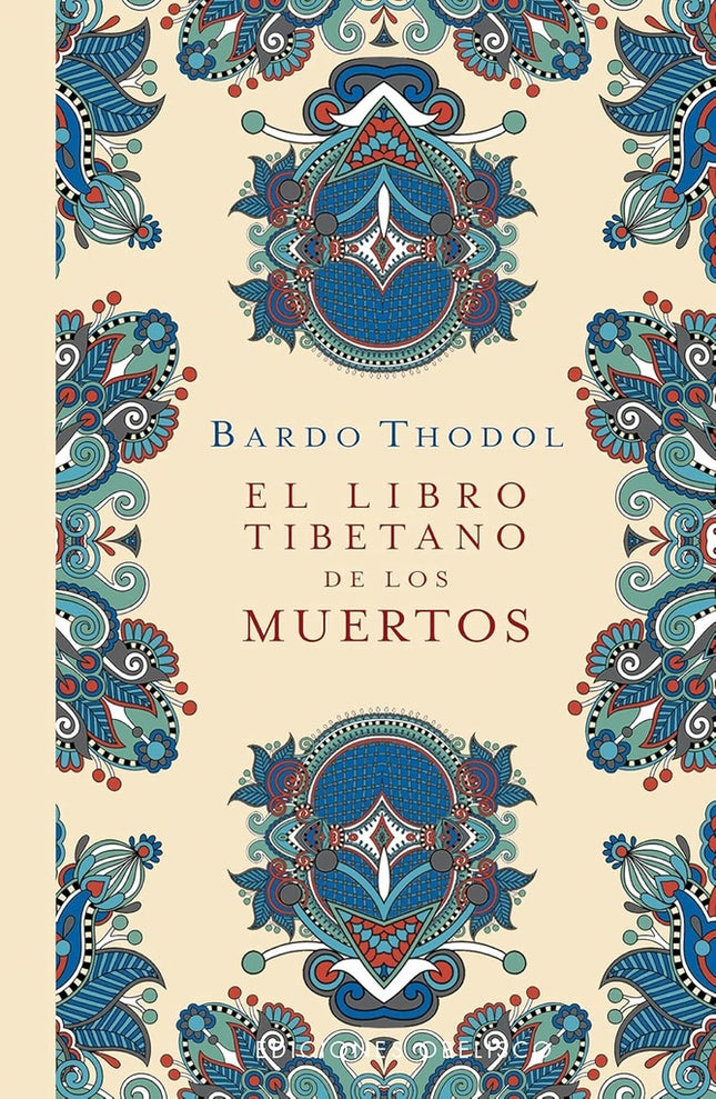 LIBRO TIBETANO DE LOS MUERTOS, EL | BARDO THODOL