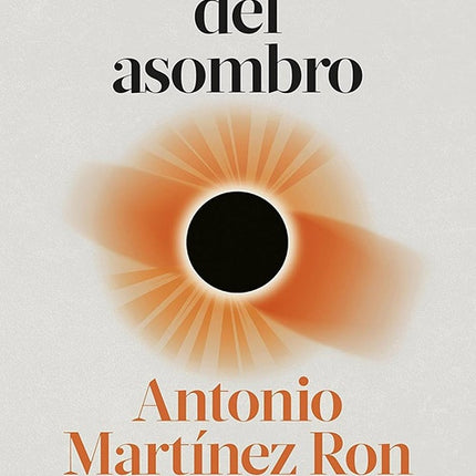 DICCIONARIO DEL ASOMBRO | ANTONIO MARTINEZ RON