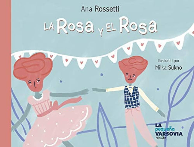 ROSA Y EL ROSA, LA | ANA ROSSETTI