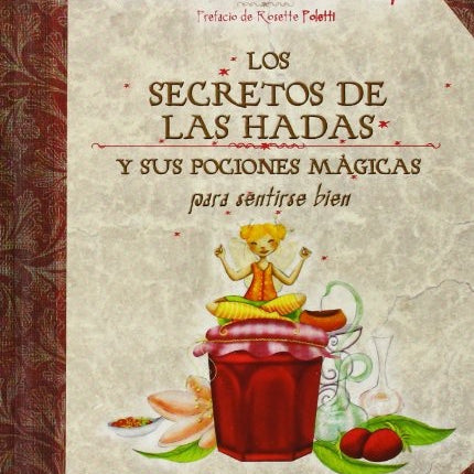 SECRETOS DE LAS HADAS Y SUS POSICIONES MAGICAS, LO | VALERIE MOTTE