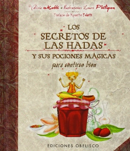 SECRETOS DE LAS HADAS Y SUS POSICIONES MAGICAS, LO | VALERIE MOTTE