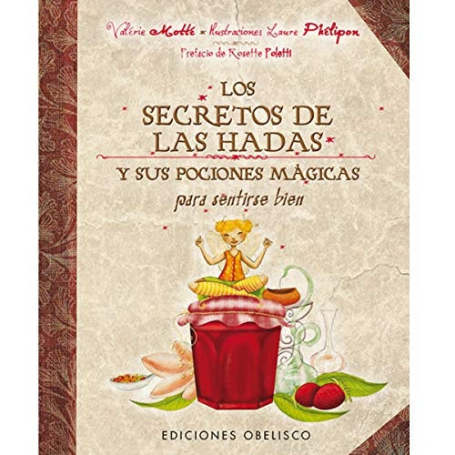 SECRETOS DE LAS HADAS Y SUS POSICIONES MAGICAS, LO | VALERIE MOTTE
