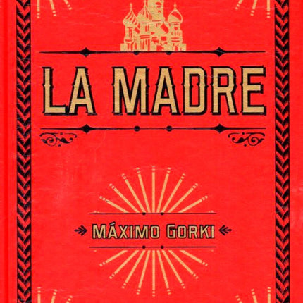 LA MADRE | MAXIMO GORKI