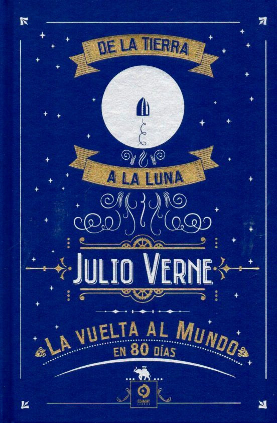 DE LA TIERRA A LA LUNA LA VUELTA AL MUNDO EN 80 DI | JULIO VERNE