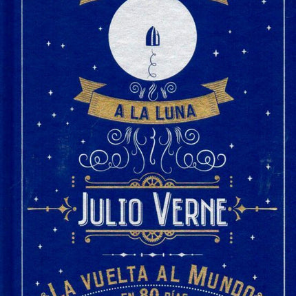 DE LA TIERRA A LA LUNA LA VUELTA AL MUNDO EN 80 DI | JULIO VERNE