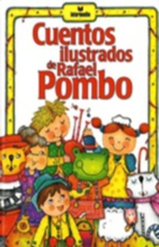 CUENTOS ILUSTRADOS DE RAFAEL POMBO | RAFAEL POMBO