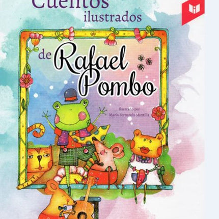 CUENTOS ILUSTRADOS DE RAFAEL POMBO | RAFAEL POMBO