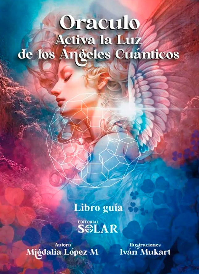 ORACULO ACTIVA LA LUZ DE LOS ANGELES CUANTICOS | MIGDALIA LOPEZ MENA